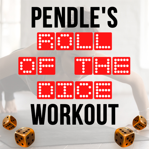 Roll of the Dice Workout Pendle