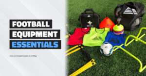 Football Equipment Essentials Blog Cover Image