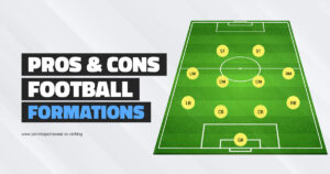 Pros and Cons of Football Formations