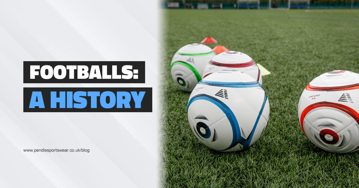 Footballs: A History | Pendle
