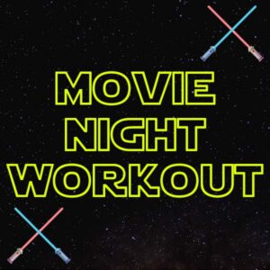 Movie Night Workout