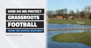 How do we protect grassroots football from the winter weather?