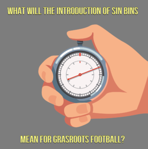 What will sin bins mean for grassroots football?