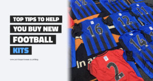 Top Tips For Buying New Football Kits Blog Cover Image