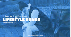 Introducing the new lifestyle range | Pendle Blog