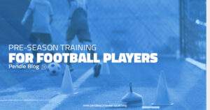 Pre-Season Training For Football Players Blog Post Cover Photo